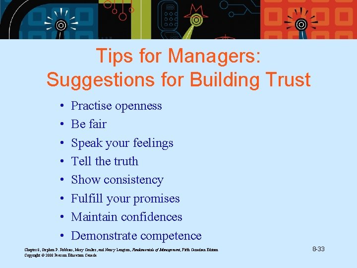 Tips for Managers: Suggestions for Building Trust • • Practise openness Be fair Speak