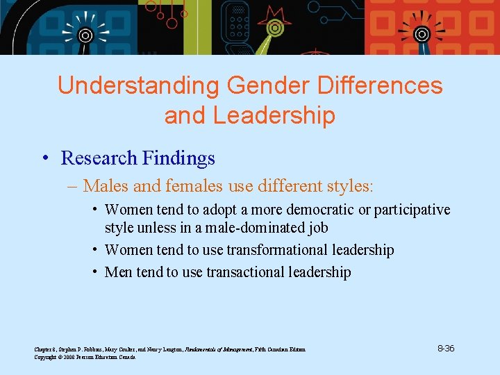 Understanding Gender Differences and Leadership • Research Findings – Males and females use different