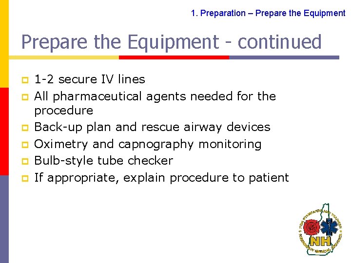 1. Preparation – Prepare the Equipment - continued p p p 1 -2 secure