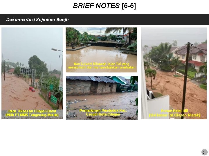 BRIEF NOTES [5 -5] Dokumentasi Kejadian Banjir Box Culvert Dibawah Jalan Tol yang menyempit
