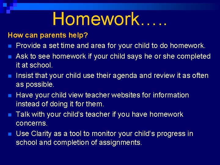 Homework…. . How can parents help? n Provide a set time and area for