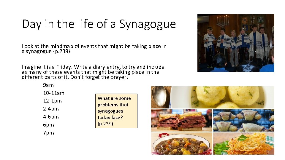 Day in the life of a Synagogue Look at the mindmap of events that