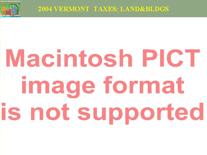 2004 VERMONT TAXES: LAND&BLDGS 