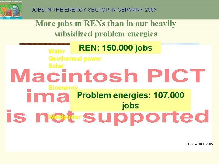 JOBS IN THE ENERGY SECTOR IN GERMANY 2005 More jobs in RENs than in