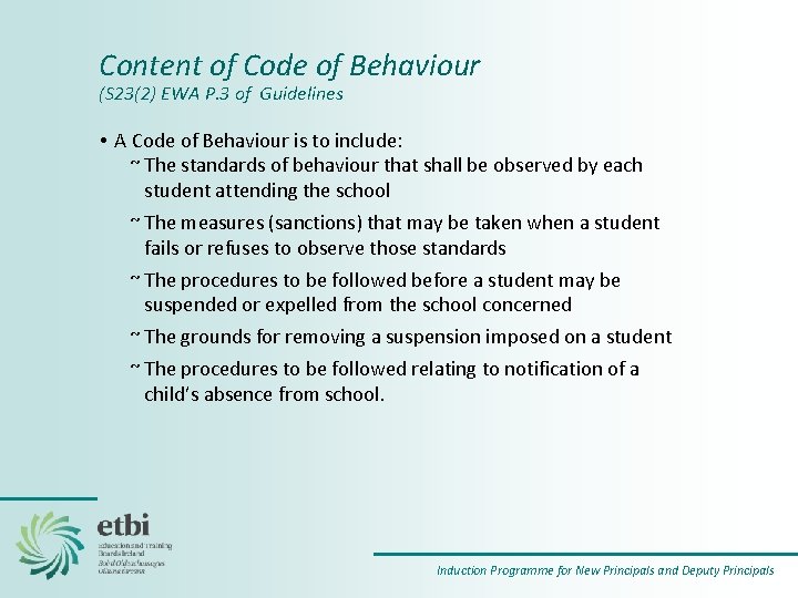 Content of Code of Behaviour (S 23(2) EWA P. 3 of Guidelines • A