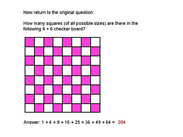 Now return to the original question: How many squares (of all possible sizes) are