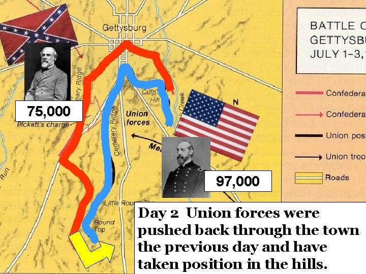 75, 000 97, 000 Day 2 Union forces were pushed back through the town