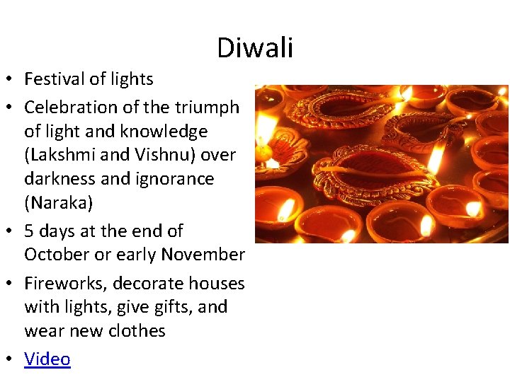 Diwali • Festival of lights • Celebration of the triumph of light and knowledge