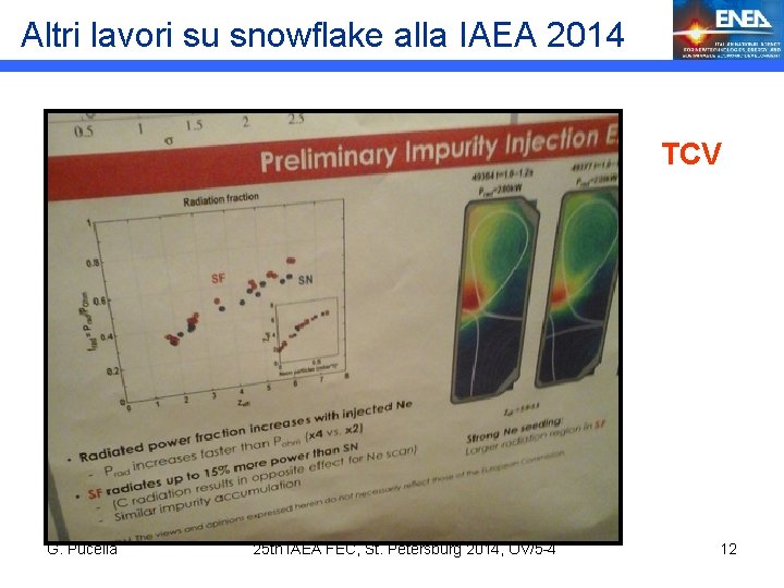 Altri lavori su snowflake alla IAEA 2014 TCV G. Pucella 25 th IAEA FEC,