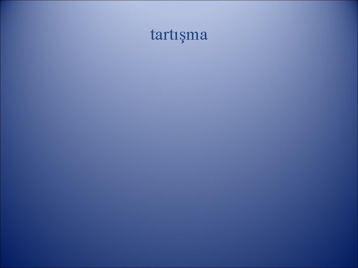 tartışma 