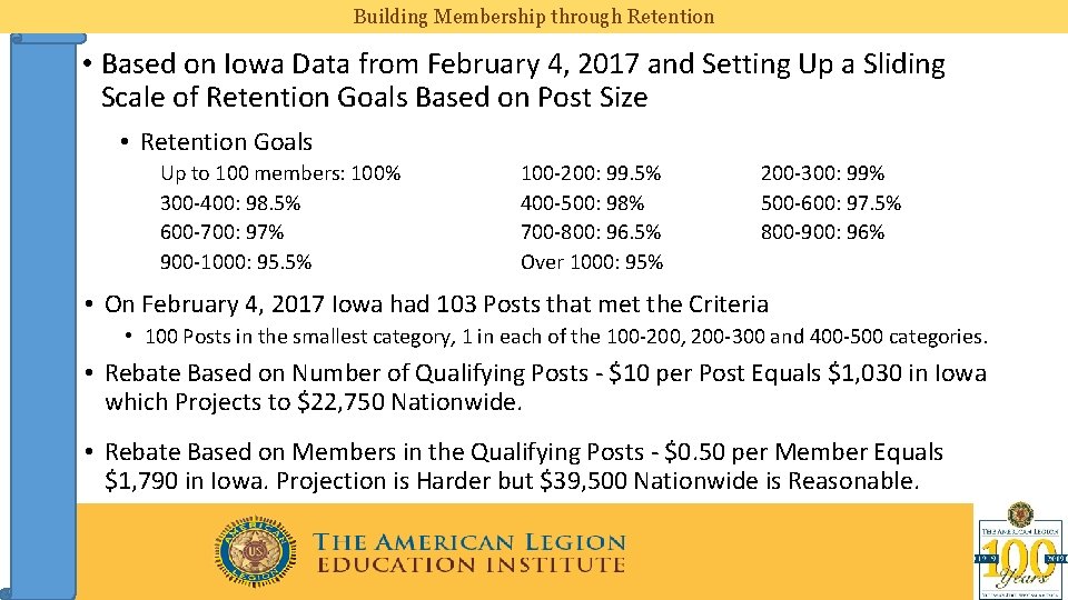 Building Membership through Retention • Based on Iowa Data from February 4, 2017 and