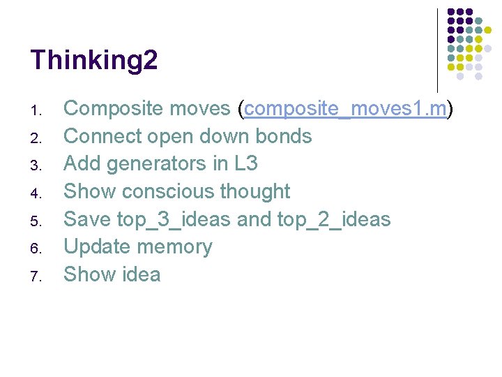 Thinking 2 1. 2. 3. 4. 5. 6. 7. Composite moves (composite_moves 1. m)