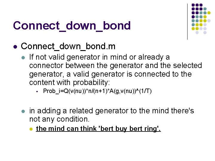 Connect_down_bond l Connect_down_bond. m l If not valid generator in mind or already a