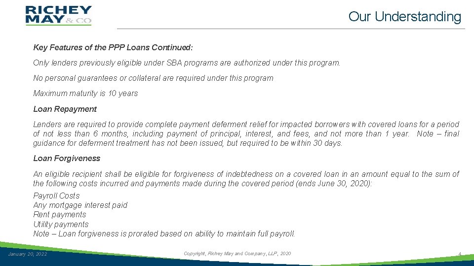 Our Understanding Key Features of the PPP Loans Continued: Only lenders previously eligible under