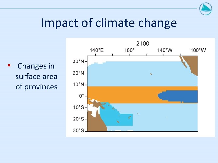 Impact of climate change • Changes in surface area of provinces 