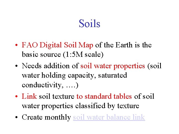 Soils • FAO Digital Soil Map of the Earth is the basic source (1: Soils • FAO Digital Soil Map of the Earth is the basic source (1: