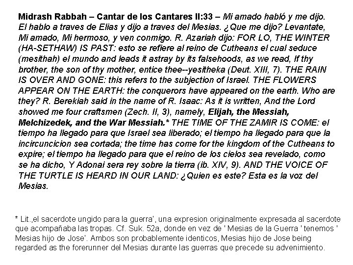 Midrash Rabbah – Cantar de los Cantares II: 33 – Mi amado habló y