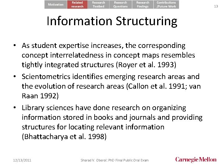 13 Information Structuring • As student expertise increases, the corresponding concept interrelatedness in concept