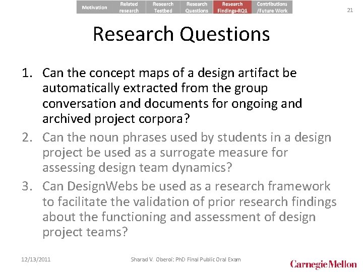 21 Research Questions 1. Can the concept maps of a design artifact be automatically