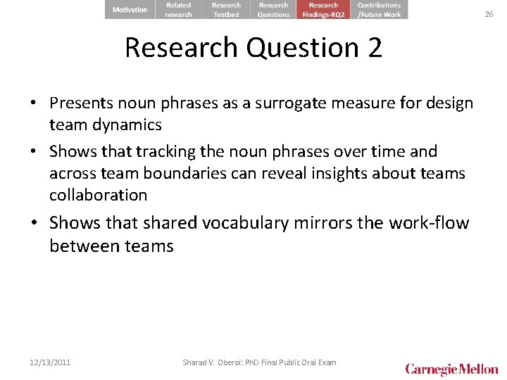 26 Research Question 2 • Presents noun phrases as a surrogate measure for design
