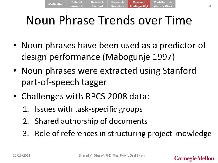 28 Noun Phrase Trends over Time • Noun phrases have been used as a