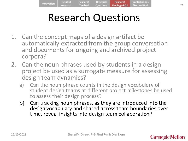 32 Research Questions 1. Can the concept maps of a design artifact be automatically