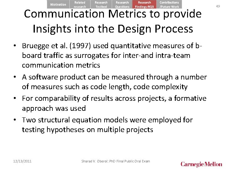 Communication Metrics to provide Insights into the Design Process • Bruegge et al. (1997)