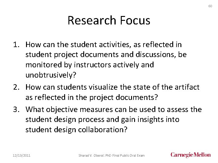 60 Research Focus 1. How can the student activities, as reflected in student project