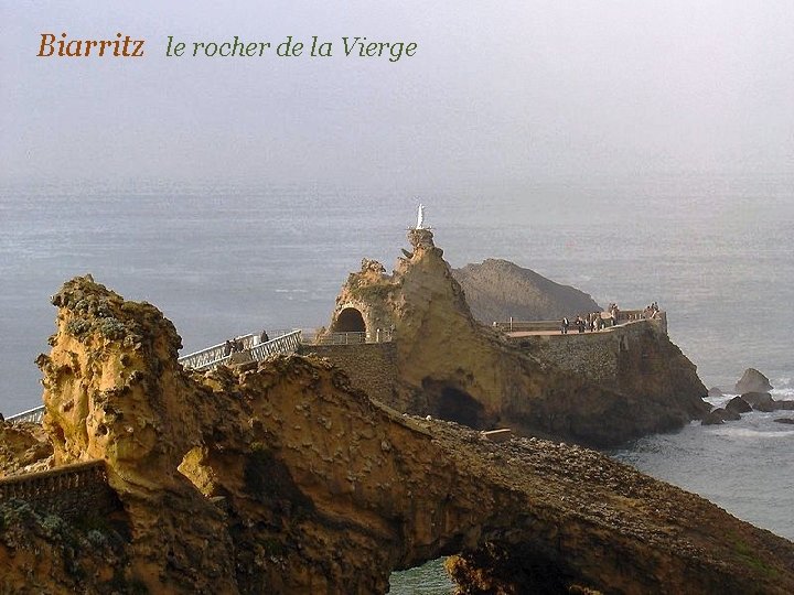 Biarritz le rocher de la Vierge 