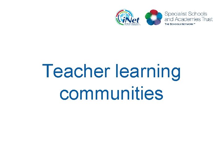Teacher learning communities 