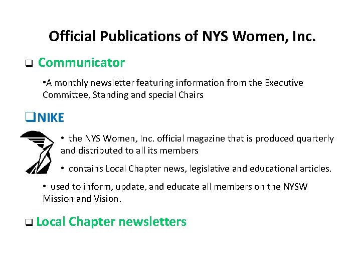 Official Publications of NYS Women, Inc. q Communicator • A monthly newsletter featuring information