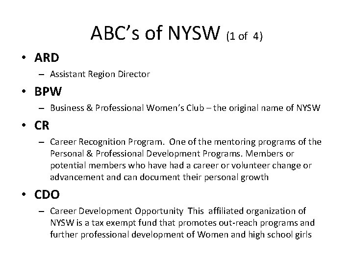 ABC’s of NYSW (1 of 4) • ARD – Assistant Region Director • BPW