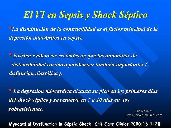 El VI en Sepsis y Shock Séptico • La disminución de la contractilidad es
