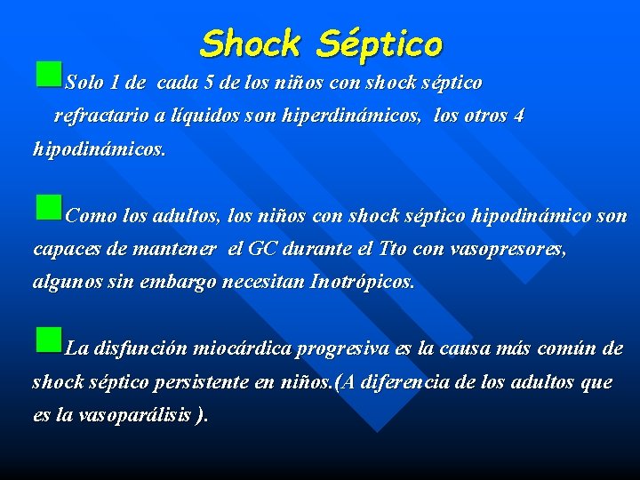 Shock Séptico n. Solo 1 de cada 5 de los niños con shock séptico