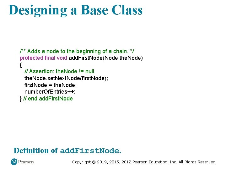 Designing a Base Class /** Adds a node to the beginning of a chain.
