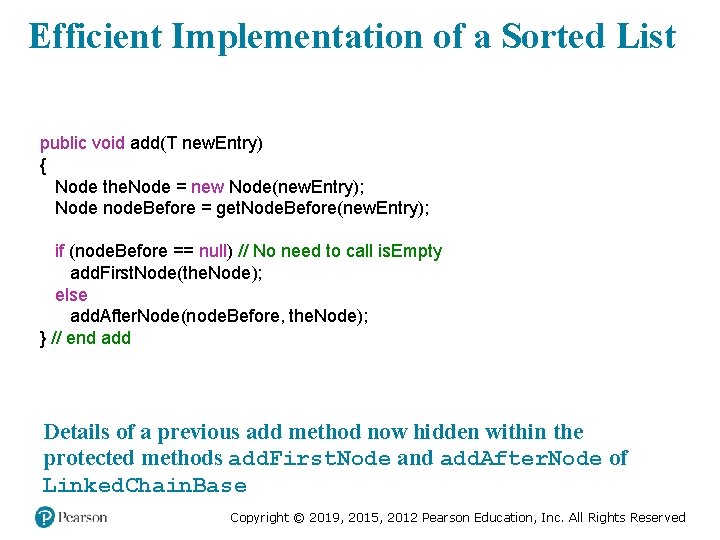 Efficient Implementation of a Sorted List public void add(T new. Entry) { Node the.