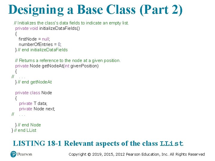 Designing a Base Class (Part 2) // Initializes the class’s data fields to indicate