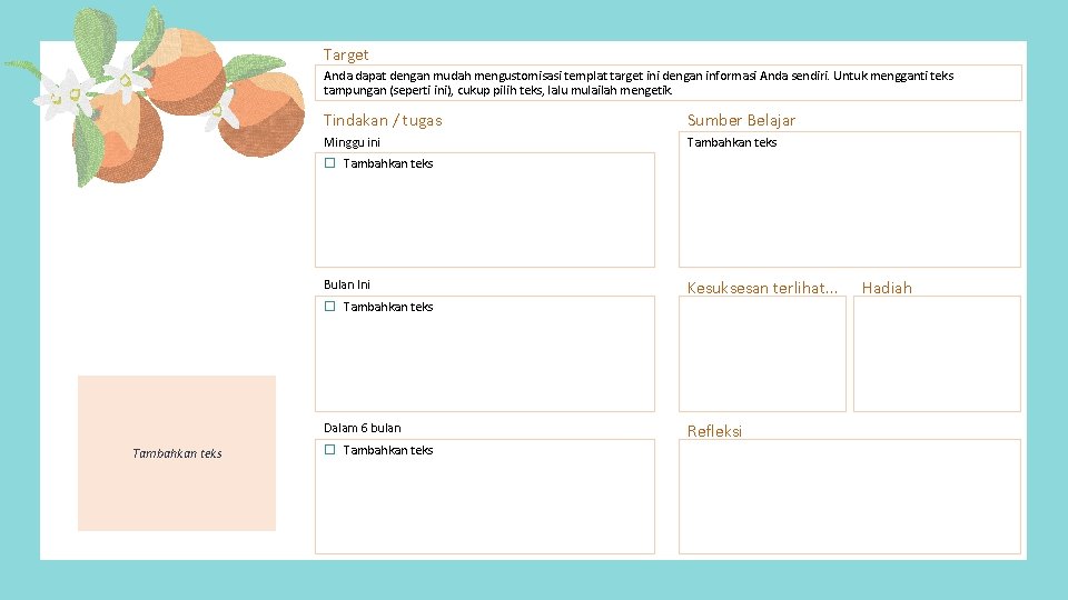Target Anda dapat dengan mudah mengustomisasi templat target ini dengan informasi Anda sendiri. Untuk