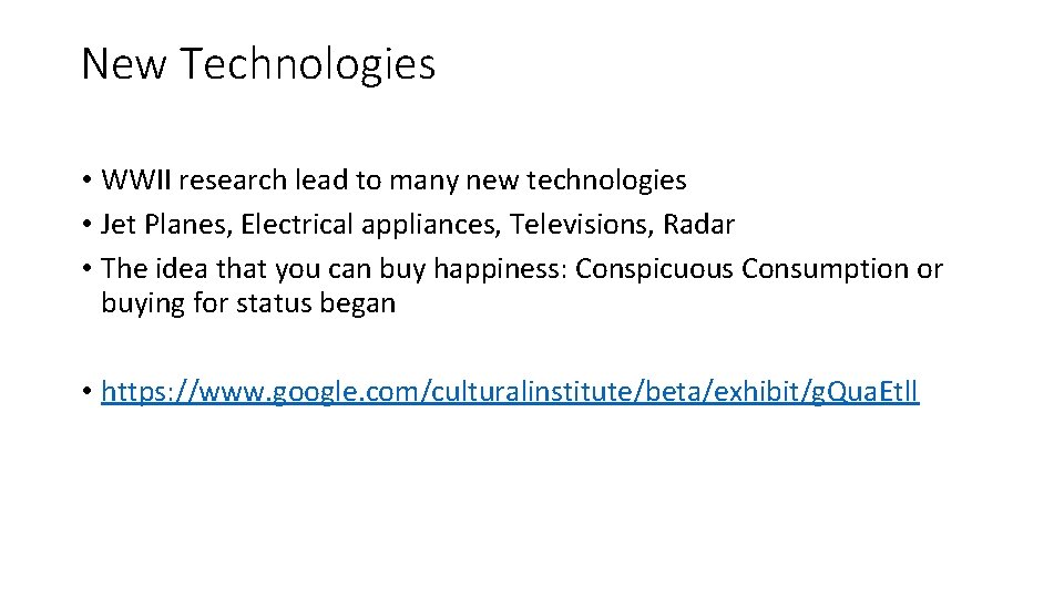 New Technologies • WWII research lead to many new technologies • Jet Planes, Electrical