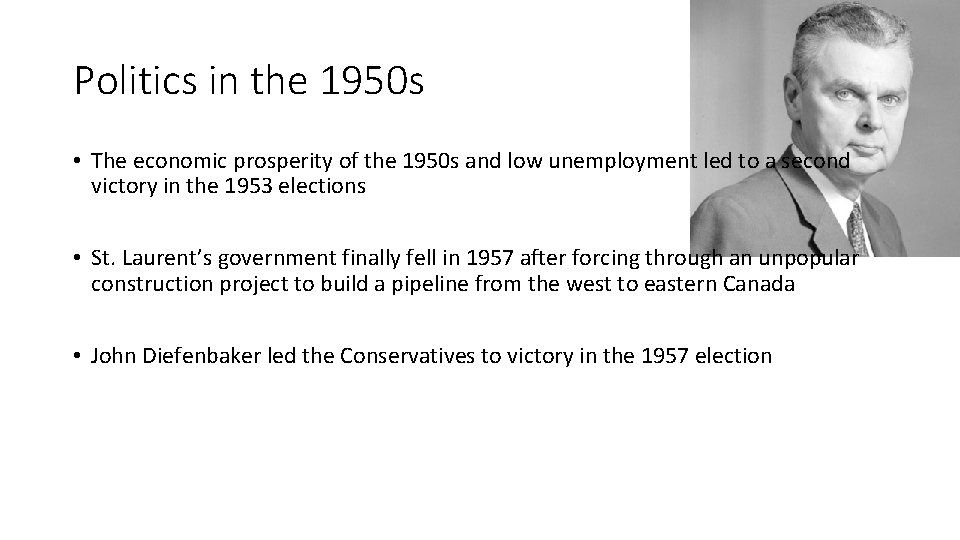 Politics in the 1950 s • The economic prosperity of the 1950 s and