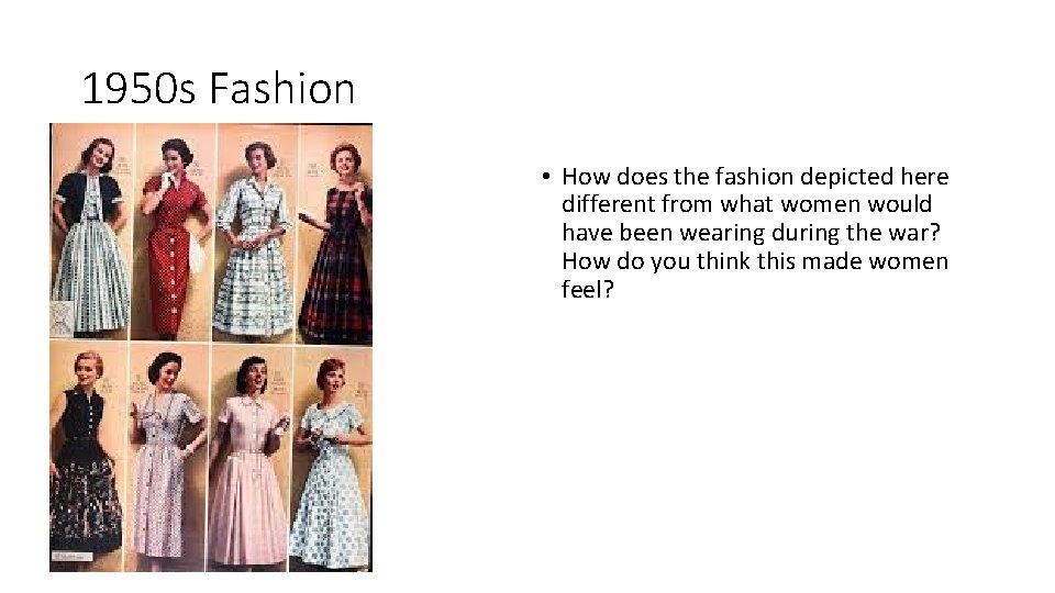 1950 s Fashion • How does the fashion depicted here different from what women