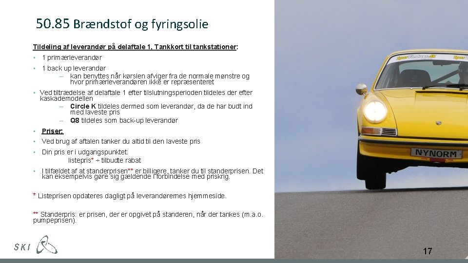 50. 85 Brændstof og fyringsolie Tildeling af leverandør på delaftale 1, Tankkort til tankstationer: