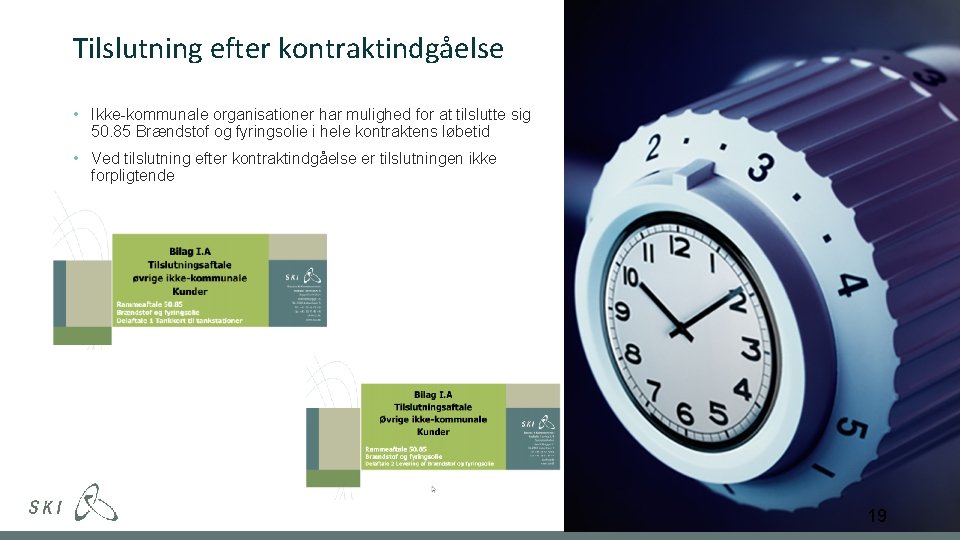 Tilslutning efter kontraktindgåelse • Ikke-kommunale organisationer har mulighed for at tilslutte sig 50. 85