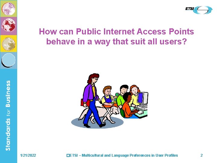 How can Public Internet Access Points behave in a way that suit all users?