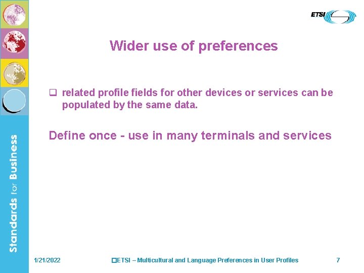 Wider use of preferences q related profile fields for other devices or services can