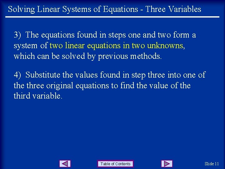 Solving Linear Systems of Equations - Three Variables 3) The equations found in steps