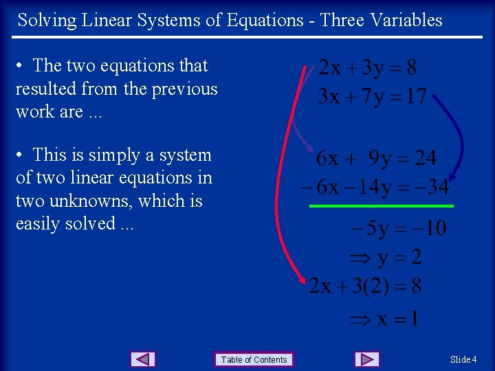 Solving Linear Systems of Equations - Three Variables • The two equations that resulted