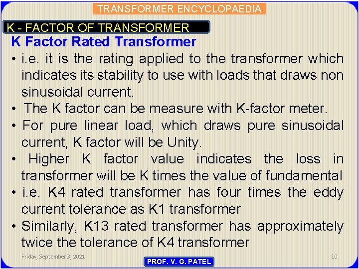 TRANSFORMER ENCYCLOPAEDIA K - FACTOR OF TRANSFORMER K Factor Rated Transformer • i. e.