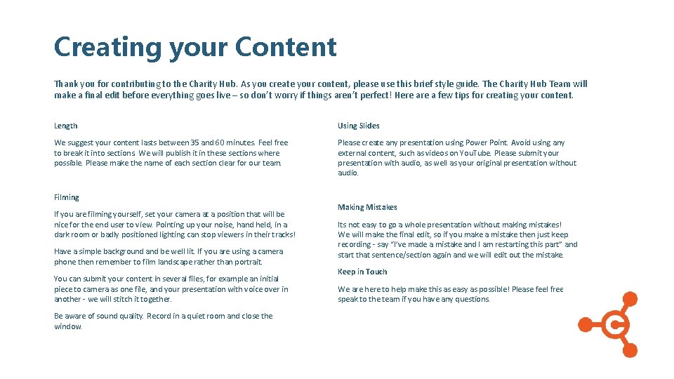 Creating your Content Thank you for contributing to the Charity Hub. As you create