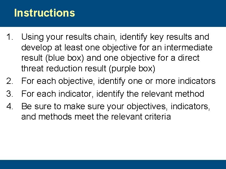 Instructions 1. Using your results chain, identify key results and develop at least one